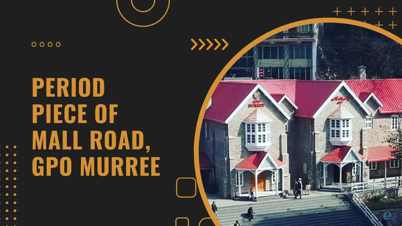 Historic Landmark GPO Murree Hills